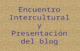 Encuentro Intercultural y presentación del blog