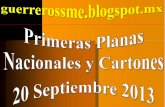 Primeras Planas Nacionales y Cartones 20 Septiembre 2013