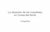 La situación de los hospitales en Corea del Norte