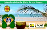 Viaje a bahia - 100% Samba Reggae!