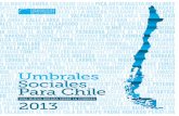 Umbrales Sociales para Chile 2013. Una nueva mirada sobre la pobreza. Resumen Ejecutivo