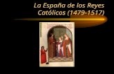 España y los Reyes Católicos +  los Austria
