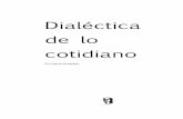 "Dialéctica de lo cotidiano" (2013) por María Qualydad