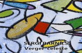 Verger Celeste  - Solo exhibit by Sergi Barnils - 2015