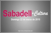 Sabadell cultura 22 de marzo de 2015