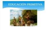 Expo educación Primitiva
