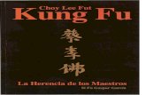 Artes Marciales - Choy Lee Fut Kung Fu - La Herencia de Los Maestros (Si Fu Gaspar García)