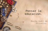 Pensar La Educación.  Marta Kohl de Oliveira