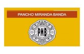 Pancho Miranda Banda (Presentación)
