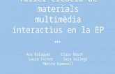 Taller Creació de Materials Multimèdia Interactius en la EP pptx