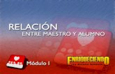 Modulo i - Relación Entre Maestro y Alumno (2)
