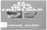 Andre Bazin - El Cine de La Crueldad