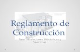 Reglamento de Construcción Inst Hidra y Sant