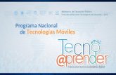 Programa Nacional de Tecnologías Móviles. Formación docente… nuestro pilar Formación docente.