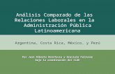 Diálogo Regional de Políticas Argentina, Costa Rica, México, y Perú Análisis Comparado de las Relaciones Laborales en la Administración Pública Latinoamericana.