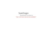 Santiago Epístola entera “ser o no ser, esa es la cuestión”