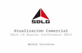Walter Victorino Atualización Comercial SDLG LA Dealer Conference 2013.