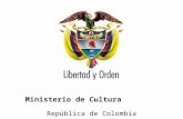 Ministerio de Cultura República de Colombia. Ministerio de Cultura INFORME DE LOGROS ALCANZADOS - AGENDA DE MEDIANO PLAZO Junio de 2006.