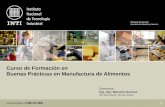 Curso de Formación en Buenas Prácticas en Manufactura de Alimentos Disertante: Ing. Agr. Mariana Ganuza UE San Martín de los Andes.