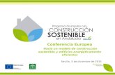Conferencia Europea Hacia un modelo de construcción sostenible y edificios energéticamente eficientes Sevilla, 3 de diciembre de 2015.