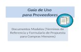 Guía de Uso para Proveedores Documentos Modelos (Términos de Referencia y Formulario de Propuesta para Compras Menores)