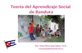 Teoría del Aprendizaje Social de Bandura Dra. María Rosa Sala Adam. M.Sc. mayisala@infomed.sld.cu.