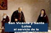 San Vicente y Santa Luisa al servicio de la evangelización 1.