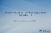 Entrenamiento de Bioseguridad Módulo 1 Introducción.