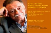 Mario Orlando Hamlet Hardy Brenno Benedetti Farugia 14 de septiembre de 1920 ( Uruguay) 17 de mayo de 2009 (88 años) Ocupación Escritor, poeta y ensayista.