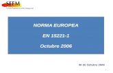 NORMA EUROPEA EN 15221-1 Octubre 2006 1 30 de Octubre 2009.