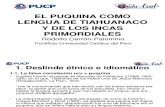 EL PUQUINA COMO LENGUA DE TIAHUANACO Y DE LOS INCAS PRIMORDIALES Por Rodolfo Cerrón-Palomino