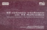 El crimen violento en El Salvador. Factores sociales y económicos asociados