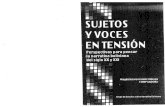Sujetos y voces en tensión. Perspectivas para pensar la narrativa boliviana del siglo XX y XXI.