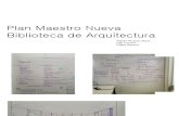Plan Maestro Nueva Biblioteca de Arquitectura