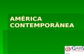 AMÉRICA CONTEMPORÂNEA. AMÉRICA LATINA NO SÉCULO XIX  Independências:  Contexto de Crise do Sistema Colonial e consolidação do capitalismo  Mudança.