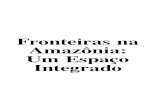 Fronteiras Na Amazonia Espaco Integrado