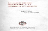 La Salud de Los Mexicanos y La Medicina en México (1977)- Kumate, Jesus