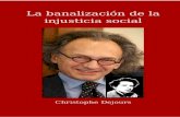La Banalización de La Injusticia Social 179p (Christophe Dejours)