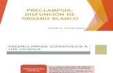 PRECLAMPSIA Disfunción de Órgano Blanco (1)