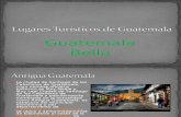 Sitios Turísticos mas visitados de Guatemala