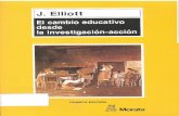 El Cambio Educativo Desde La Investigacion Accion. Elliot