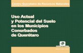 Uso Actual y Potencial Del Suelo en Los Municipios Conurbados de Querétaro.