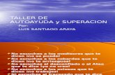 Taller de Autoayuda y Superacion Por Luis Santiago Araya