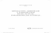 Mediación, Arbitraje y Jurisdicción en el actual paradigma de Justicia