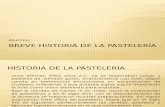 Breve historia de la pastelería - DIAPO.pptx