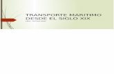 Transporte Maritimo Desde El Siglo XIX