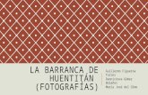 La Barranca de Huentitán Fotografías