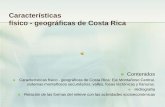 Caracteristicas Fisico Geograficas DE Costa Tica