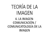 3. TEORÍA DE LA IMAGEN-La imagen-comunicación + Comunicatología