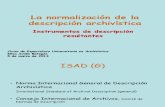 La Normalización Archivística. Los Elementos de Descripción Resultantes.